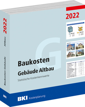 BKI Baukosten Gebäude Altbau 2022 von BKI - Baukosteninformationszentrum Deutscher Architektenkammern