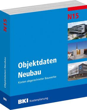 BKI Objektdaten Neubau N15 von BKI - Baukosteninformationszentrum Deutscher Architektenkammern,  BKI