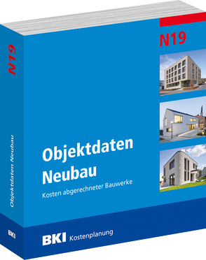 BKI Objektdaten Neubau N19 von BKI - Baukosteninformationszentrum Deutscher Architektenkammern,  BKI