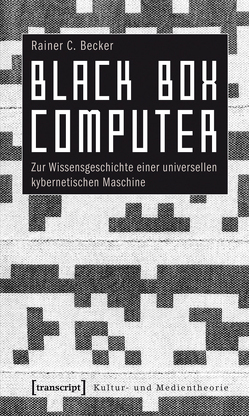 Black Box Computer von Becker,  Rainer C.