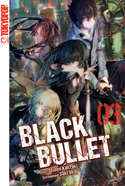 Black Bullet – Light Novel, Band 3 von Kanzaki,  Shiden, Ukai,  Saki