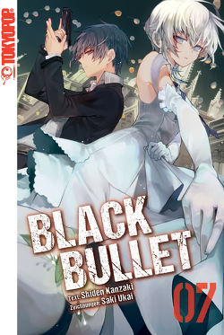 Black Bullet – Light Novel, Band 7 von Kanzaki,  Shiden, Ukai,  Saki