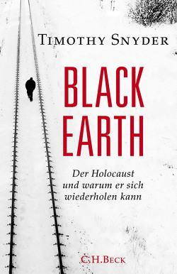 Black Earth von Höber,  Ulla, Siber,  Karl Heinz, Snyder,  Timothy, Wirthensohn,  Andreas