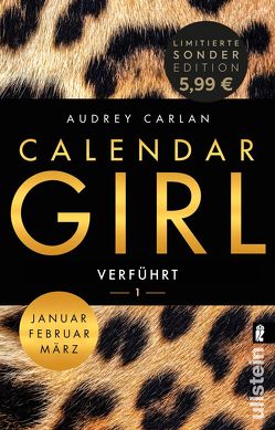 Calendar Girl – Verführt von Ails,  Friederike, Carlan,  Audrey, Sipeer,  Christiane, Stern,  Graziella