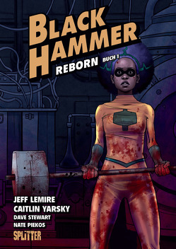 Black Hammer. Band 5 von Lemire,  Jeff