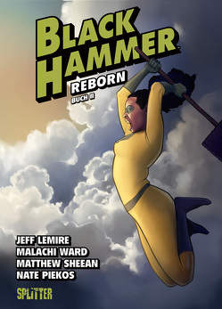Black Hammer. Band 6 von Lemire,  Jeff, Ward,  Malachi