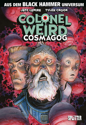 Black Hammer: Colonel Weird – Cosmagog von Lemire,  Jeff