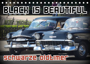 Black is Beautiful – Schwarze Oldtimer (Tischkalender 2023 DIN A5 quer) von von Loewis of Menar,  Henning