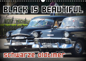 Black is Beautiful – Schwarze Oldtimer (Wandkalender 2023 DIN A3 quer) von von Loewis of Menar,  Henning