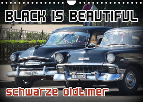Black is Beautiful – Schwarze Oldtimer (Wandkalender 2023 DIN A4 quer) von von Loewis of Menar,  Henning