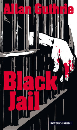 Black Jail von Guthrie,  Allan, Hens,  Gerold