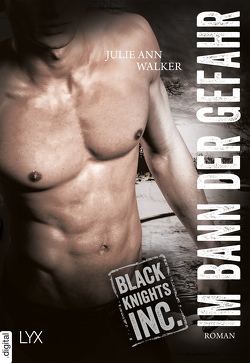 Black Knights Inc. – Im Bann der Gefahr von Link,  Michaela, Walker,  Julie Ann