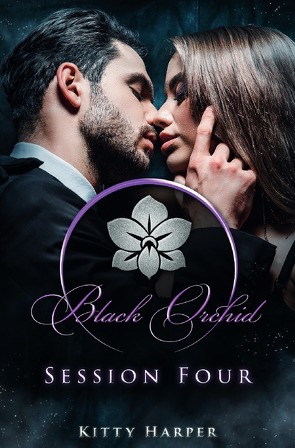 Black Orchid – The Sessions / Black Orchid – Session Four von Harper,  Kitty