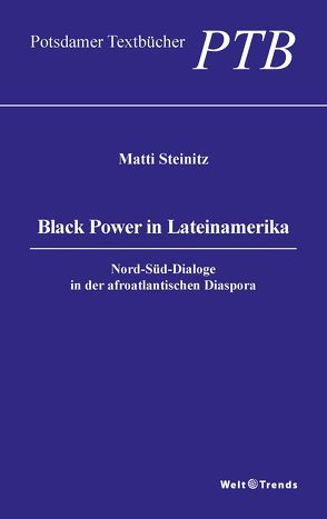 Black Power in Lateinamerika von Steinitz,  Matti