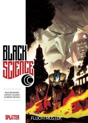 Black Science. Band 3 von Remender,  Rick, Scalero ,  Matteo, White,  Dean