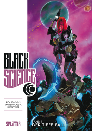 Black Science Band 1: Der tiefe Fall von Remender,  Rick, Scalera,  Matteo, White,  Dean