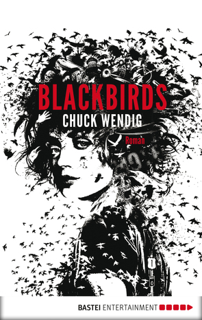 Blackbirds von Wendig,  Chuck