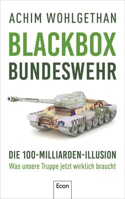 Blackbox Bundeswehr von Specht,  Martin, Wohlgethan,  Achim