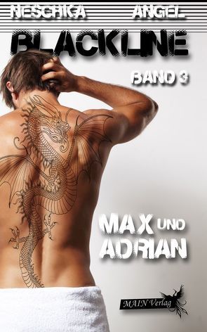 Blackline 3: Max und Adrian von Angel,  Neschka, Fischer,  Jan