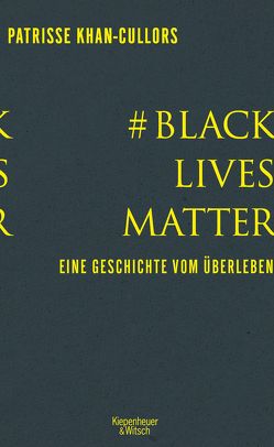 #BlackLivesMatter von bandele,  asha, Khan-Cullors,  Patrisse, Zeltner,  Henriette
