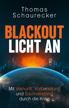 BLACKOUT – Licht an! von Schaurecker,  Thomas