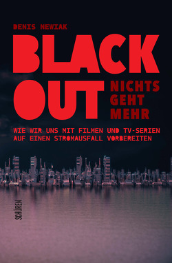 Blackout – nichts geht mehr von Newiak,  Denis