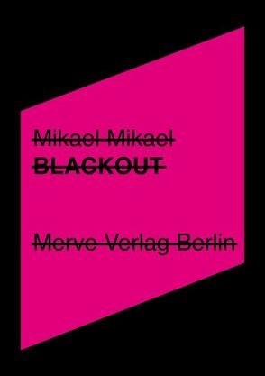 Blackout von Mikael,  Mikael