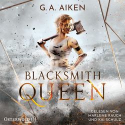 Blacksmith Queen (Blacksmith Queen 1) von Aiken,  G. A., Link,  Michaela, Rauch,  Marlene, Schulz,  Kai
