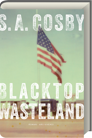 Blacktop Wasteland von Bürger,  Jürgen, Cosby,  S. A.