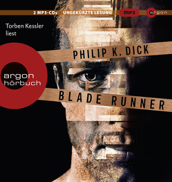 Blade Runner von Allie,  Manfred, Dick,  Philip K, Kessler,  Torben