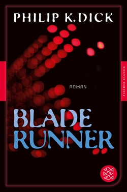 Blade Runner von Dick,  Philip K, Wölfl,  Norbert