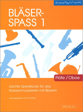 Bläser-Spass 1 von Pfister,  Urs (Hrsg.)
