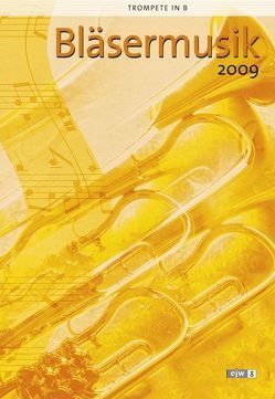 Bläsermusik 2009 – Trompete in B von Nonnenmann,  Hans-Ulrich