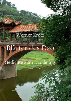 Blätter des Dao von Krotz,  Werner