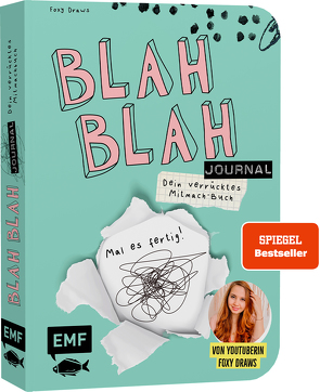Blah Blah Journal – Dein verrücktes Mitmach-Buch – Mal es fertig! Von YouTuberin Foxy Draws von Foxy Draws
