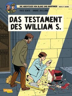 Blake und Mortimer 21: Das Testament des William S. von Juillard,  André, Sachse,  Harald, Sente,  Yves