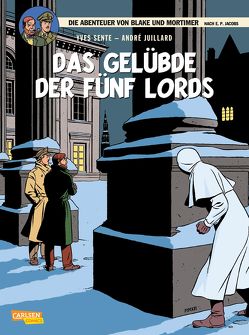 Blake und Mortimer 18: Das Gelübde der fünf Lords von Juillard,  André, Sente,  Yves