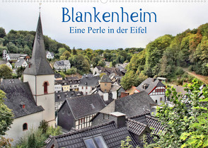 Blankenheim – Eine Perle in der Eifel (Wandkalender 2023 DIN A2 quer) von Klatt,  Arno