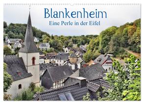 Blankenheim – Eine Perle in der Eifel (Wandkalender 2024 DIN A2 quer), CALVENDO Monatskalender von Klatt,  Arno