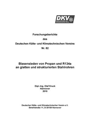 Blasensieden von Propan und R134a an glatten und strukturierten Stahlrohren von Kruck,  Olaf