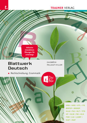 Blattwerk Deutsch – Rechtschreibung, Grammatik + E-Book plus von Gaisböck,  Johannes, Pallauf-Hiller,  Iris