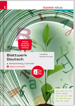 Blattwerk Deutsch – Rechtschreibung, Grammatik von Gaisböck,  Johannes, Pallauf-Hiller,  Iris