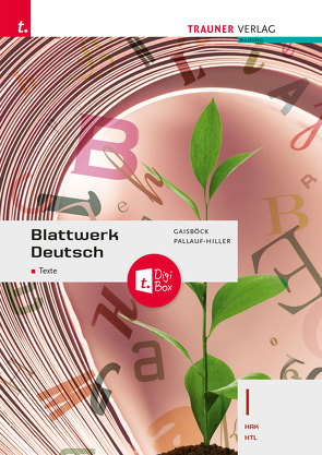 Blattwerk Deutsch – Texte, I HAK/HTL E-Book Solo von Gaisböck,  Johannes, Pallauf-Hiller,  Iris