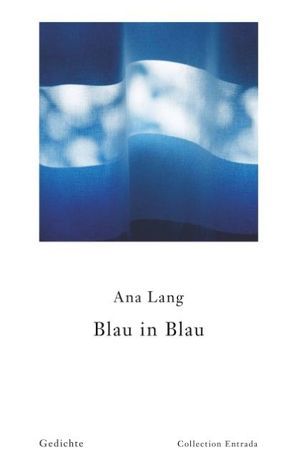 Blau in Blau von Lang,  Ana