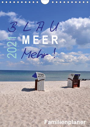 Blau – Meer – Mehr! (Wandkalender 2021 DIN A4 hoch) von Düll,  Sigrun