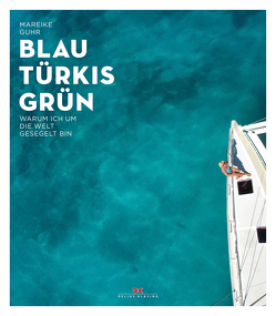 Blau Türkis Grün von Guhr,  Mareike
