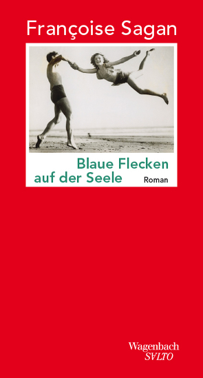 Blaue Flecken auf der Seele von Brückner-Pfaffenberger,  Eva, Sagan,  Françoise