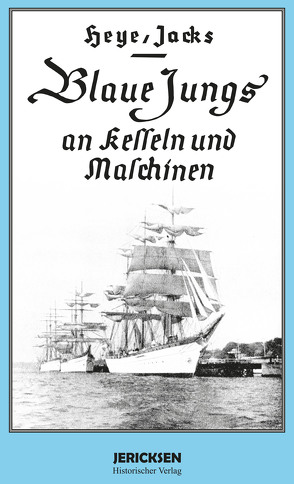 Blaue Jungs an Kesseln und Maschinen von Heye,  August Wilhelm