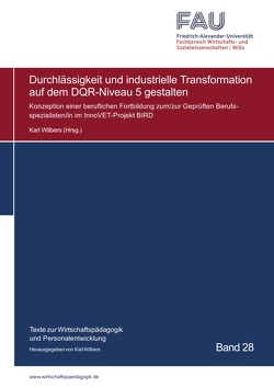 Blaue Reihe / Durchlässigkeit und industrielle Transformation auf dem DQR-Niveau 5 gestalten von Wilbers,  Karl