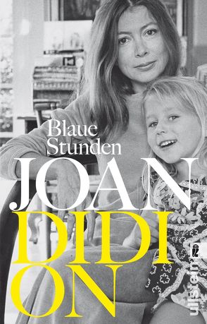 Blaue Stunden von Didion,  Joan, Rávik Strubel,  Antje